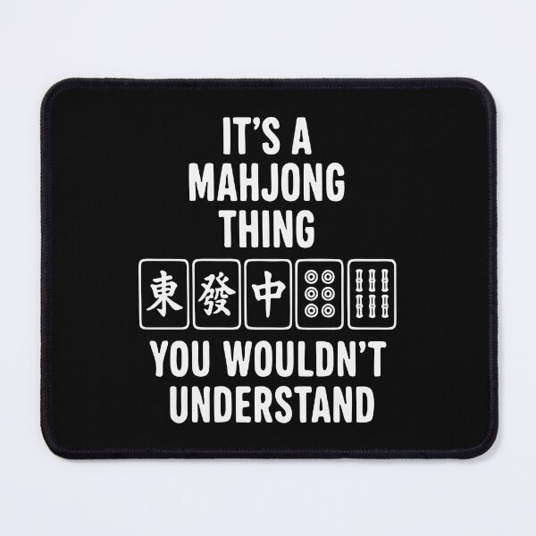 Item preview, It's a Mahjong thing you wouldn't understand designed and sold by HandicraftArt.