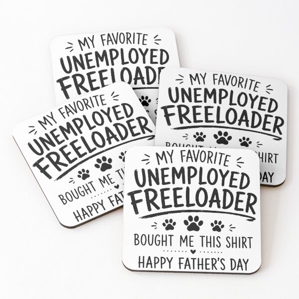 Item preview, My Favorite Unemployed Freeloader Bought Me This designed and sold by GiaoCalonas.