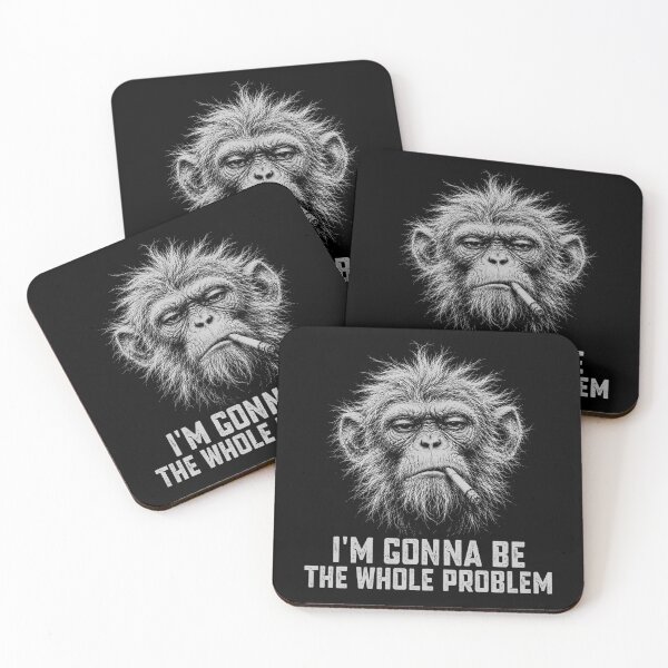 Item preview, I'm Gonna Be The Whole Problem - Funny Monkey Scruffy Looking designed and sold by gunaone-design.
