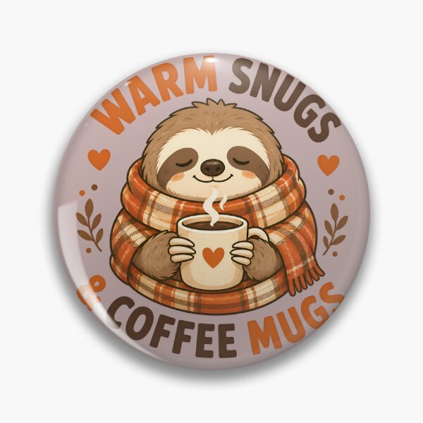 Item preview, Warm Snugs And Coffee Mugs Cute Sloth designed and sold by cute stuff too.