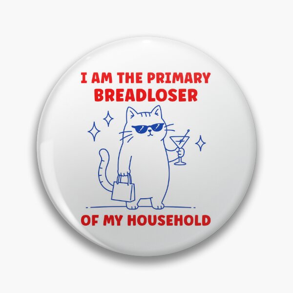 Item preview, I Am The Primary Breadloser Of My Household Funny designed and sold by suhairee-studio.
