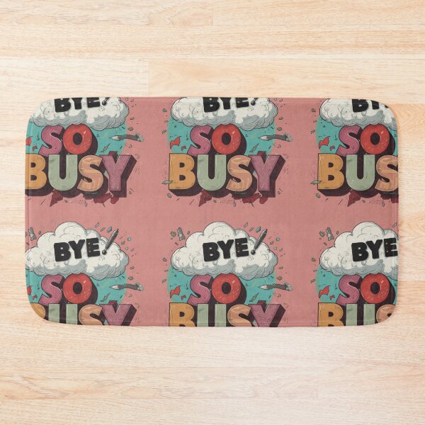 Item preview, Very busy, goodbye - a funny expression that everyone loves designed and sold by DESIREATIT.
