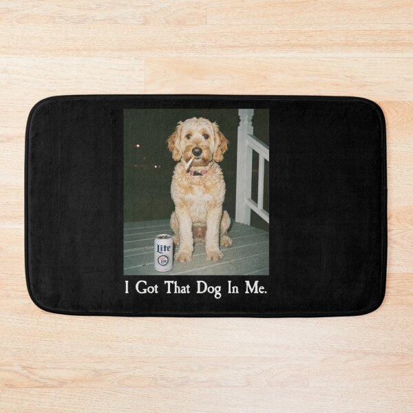 Item preview, I Got That Dog In Me Funny Golden Doodle Dog Meme designed and sold by Gbriel3.