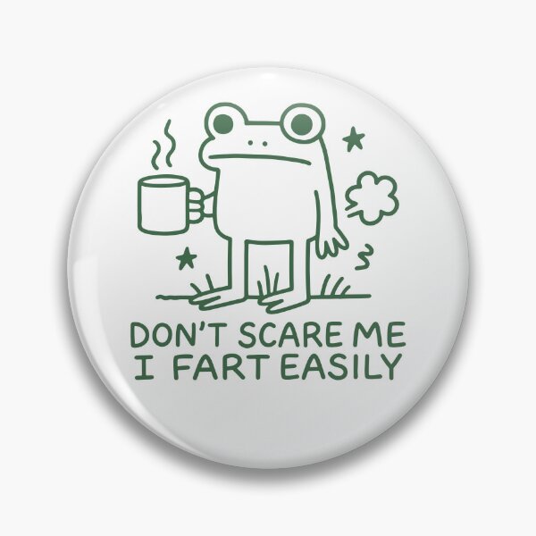 Item preview, Don't Scare Me I Fart Easily - Funny Farting Frog Meme designed and sold by gunaone-design.