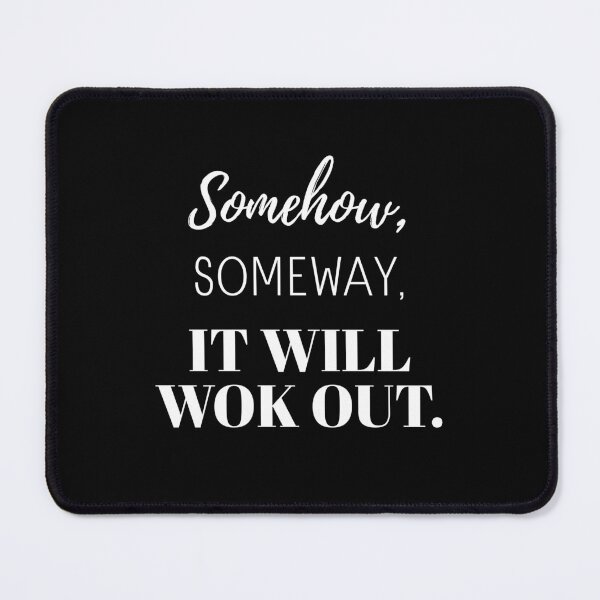 Item preview, It will workout Quote Art | Positive, Spiritual, Inspirational, Motivational Poster designed and sold by Magic Love Art Print.