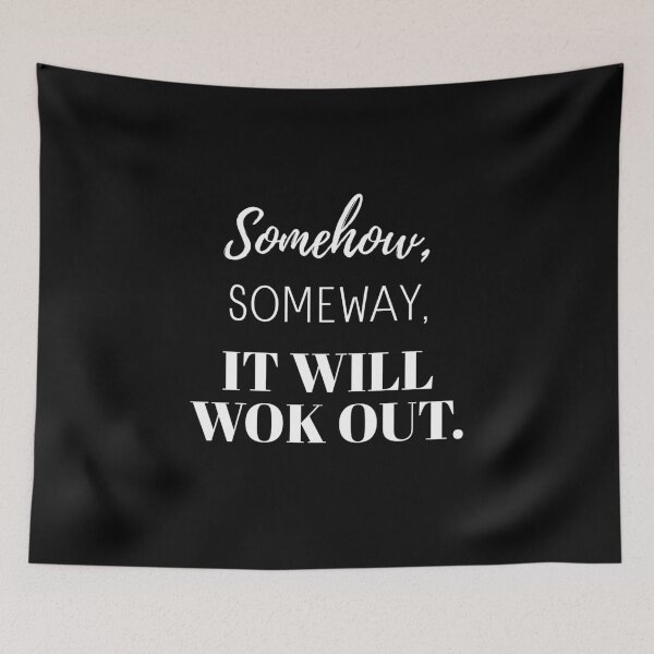 Item preview, It will workout Quote Art | Positive, Spiritual, Inspirational, Motivational Poster designed and sold by Magic Love Art Print.