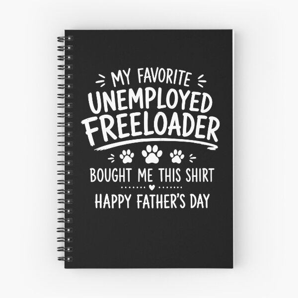 Item preview, My Favorite Unemployed Freeloader Pet Dad Gift designed and sold by GiaoCalonas.