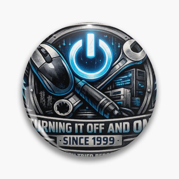 Item preview, IT Support – Turning It Off and On Since 1999 | Tech Humor Badge designed and sold by Shadowframe Studios.