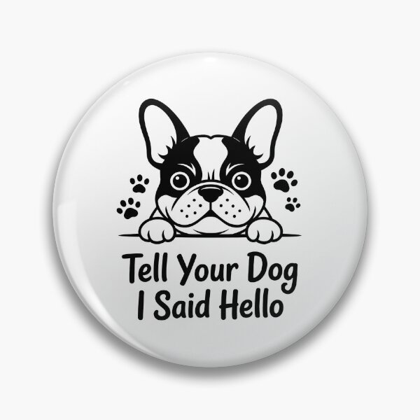 Item preview, Dile a tu perro que le mando saludos, bulldog francés. designed and sold by GiaoCalonas.