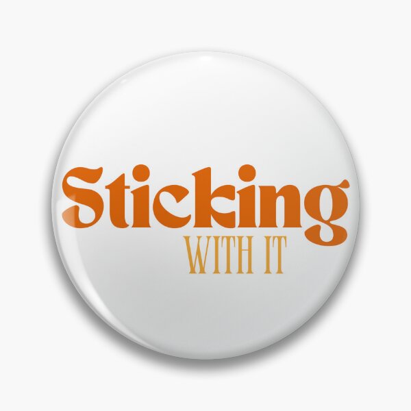 Item preview, Sticking With It - Orange Edition designed and sold by GreenPotatoNerd.