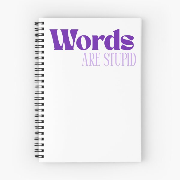 Item preview, Words are Stupid - Purple Edition designed and sold by GreenPotatoNerd.