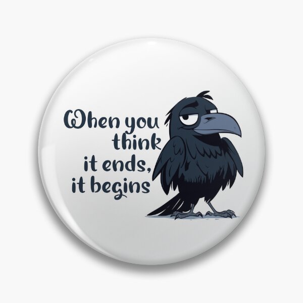 Item preview, When you think it ends, it begins designed and sold by AyushkaAgarwal.