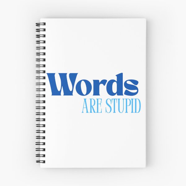 Item preview, Words are Stupid - Blue Edition designed and sold by GreenPotatoNerd.