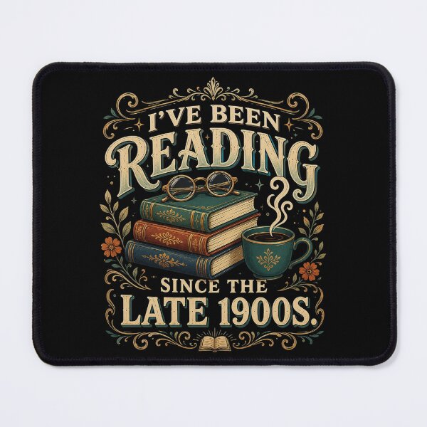 Item preview, I've Been Reading Since the Late 1900s, Vintage Book Lover, Funny Reader, Librarian Gift, Retro Bookish designed and sold by Quiajia.