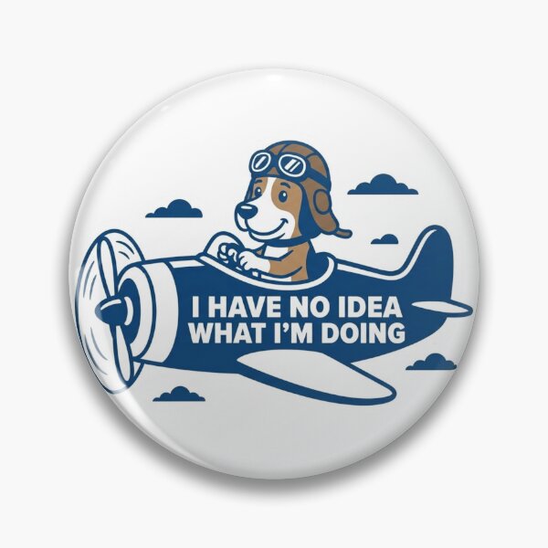 Item preview, Dog Flying Plane No Idea What I'm Doing Confidence designed and sold by NeonNerd Studio.