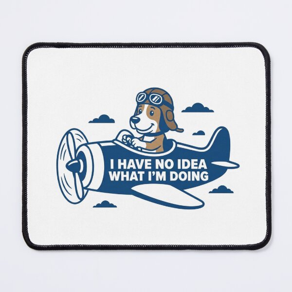 Item preview, Dog Flying Plane No Idea What I'm Doing Confidence designed and sold by NeonNerdStudio.