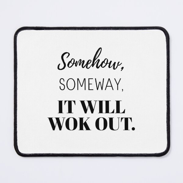 Item preview, It will workout Quote Art | Positive, Spiritual, Inspirational, Motivational Poster designed and sold by Magic Love Art Print.