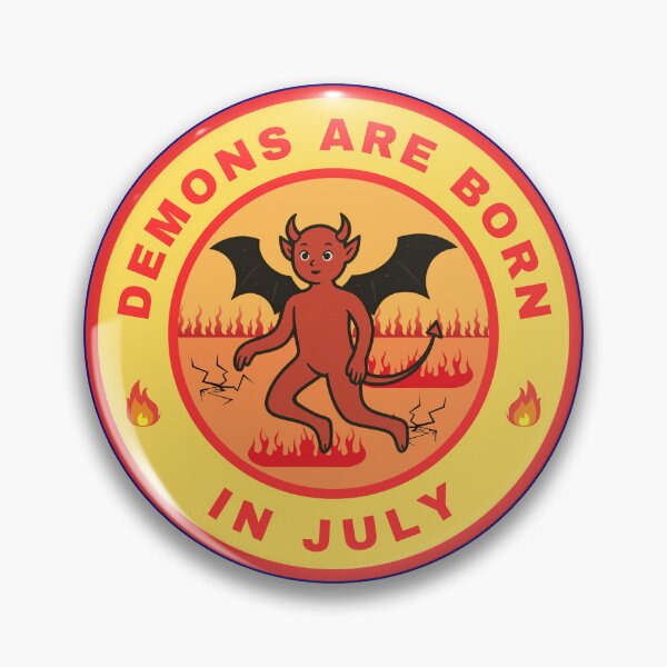 Item preview, Demons are born in July alternate design designed and sold by fev-rocks.