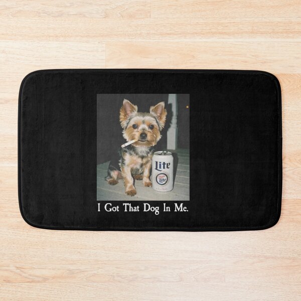 Item preview, I Got That Dog In Me Funny Yorkie Dog Meme designed and sold by Gbriel3.