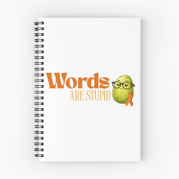 Item preview, Words are Stupid - Spudd Edition designed and sold by GreenPotatoNerd.