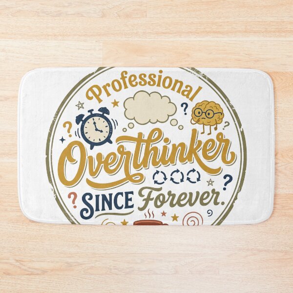 Item preview, Professional Overthinker Since Forever designed and sold by pictranoosa.