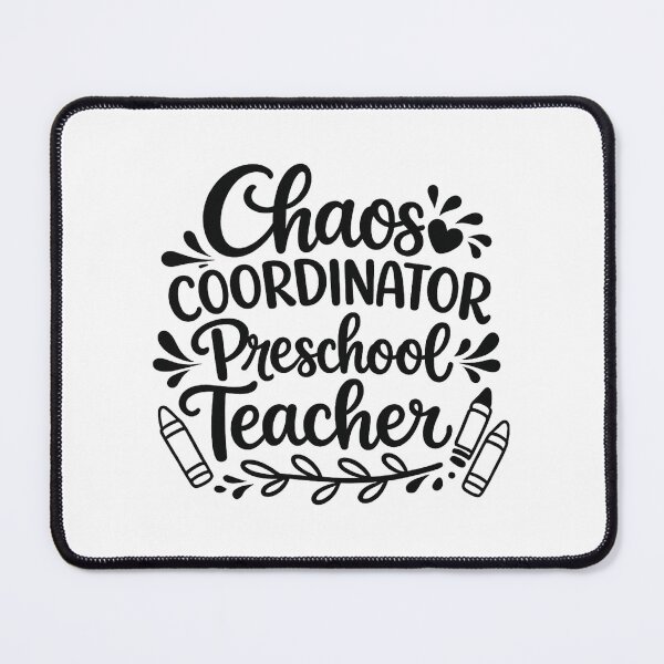 Item preview, chaos coordinator preschool teacher,Back to School designed and sold by CloudyPress.