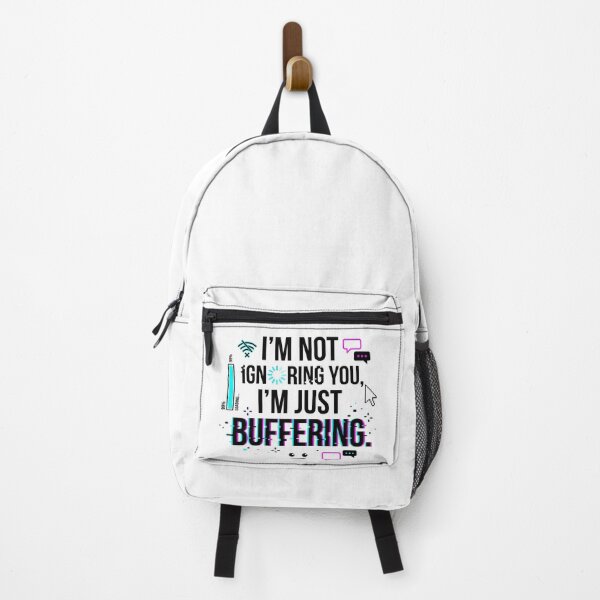 Item preview, I'm Not Ignoring You I'm Just Buffering designed and sold by pictranoosa.
