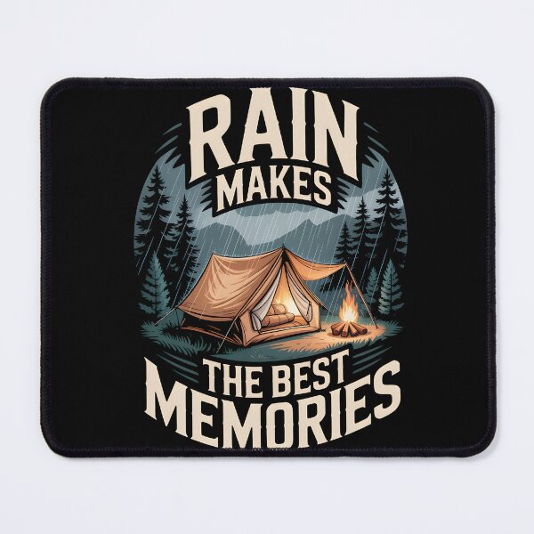 Item preview, Rain Camping Makes The Best Memories designed and sold by MooonTees.