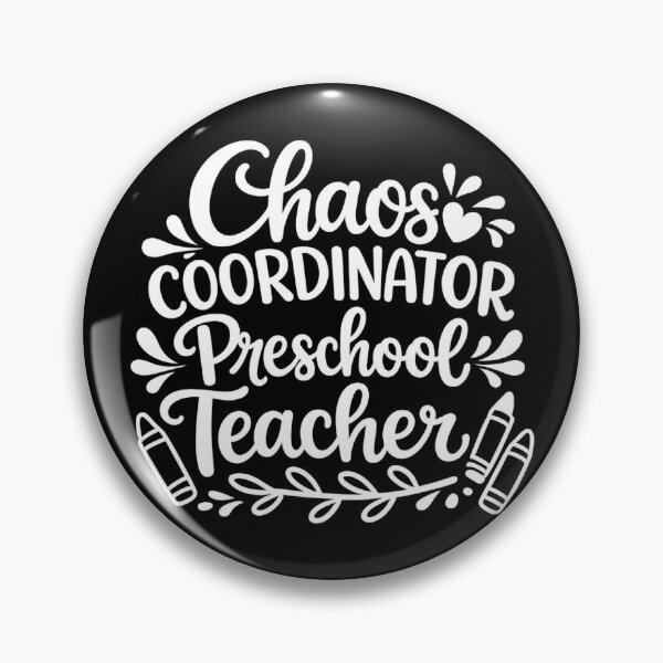 Item preview, chaos coordinator preschool teacher,Back to School designed and sold by CloudyPress.