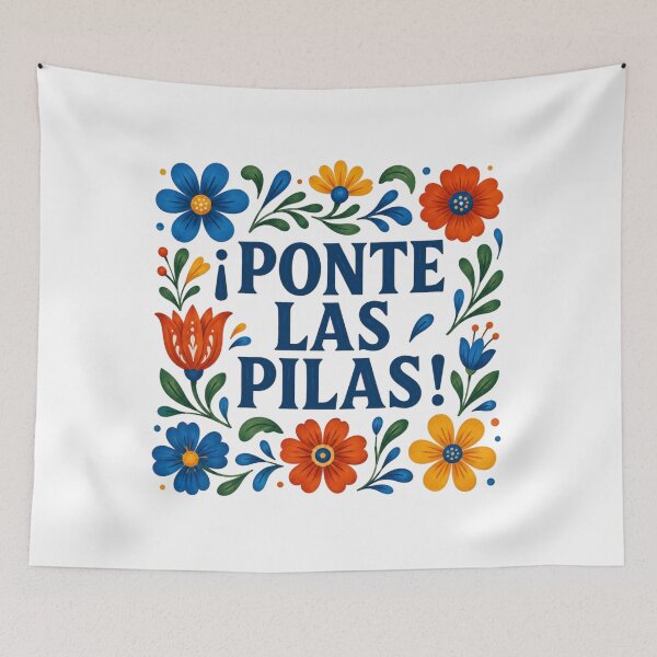 Item preview, Ponte Las Pilas, Funny Spanish Motivational, Latina Gift, Mexican Floral Folk Art, Hispanic Saying designed and sold by Quiajia.