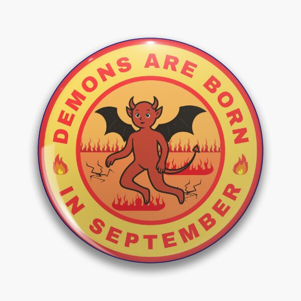 Item preview, Demons are born in September alternate design designed and sold by fev-rocks.