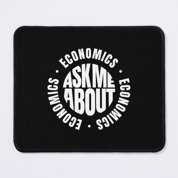 Item preview, Ask Me About Economics designed and sold by MaryAller.