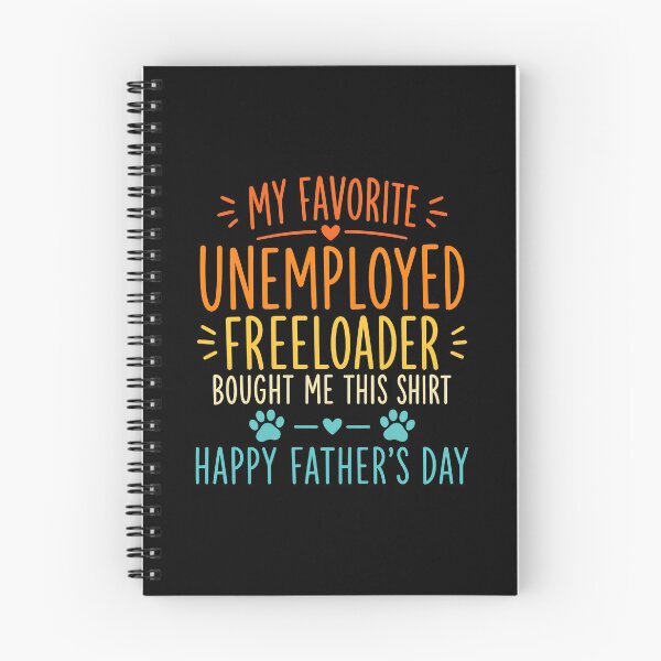 Item preview, My Favorite Unemployed Freeloader Dad Father's Day designed and sold by GiaoCalonas.