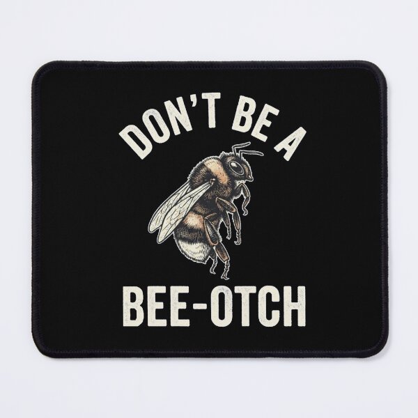 Item preview, Don't Be A Bee-Otch Funny Vintage Bee Pun designed and sold by Gbriel3.