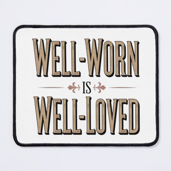 Item preview, Well Worn Is Well Loved Vintage Western Typography Rustic Quote designed and sold by ThefadedEra.