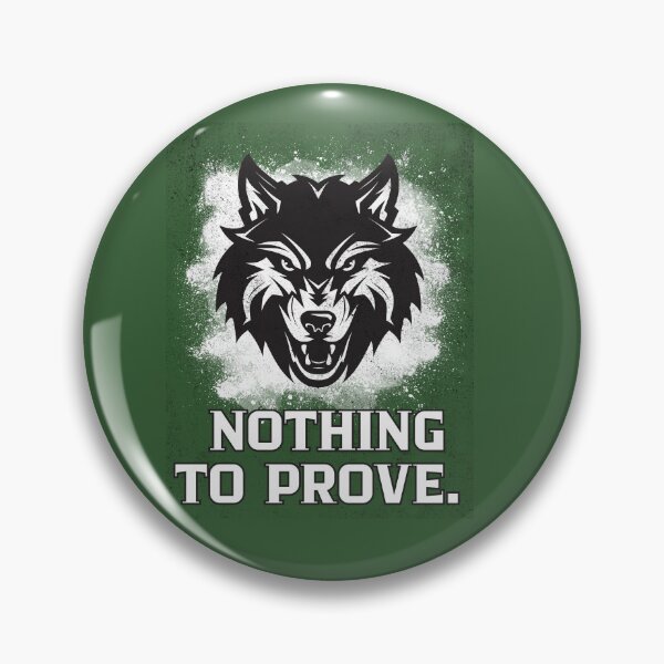 Item preview, Nothing to Prove Wolf designed and sold by AhmadAnnaPrints.