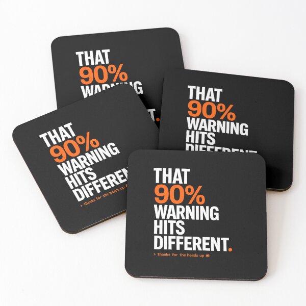 Item preview, That 90% Warning Hits Different designed and sold by Null Studio.