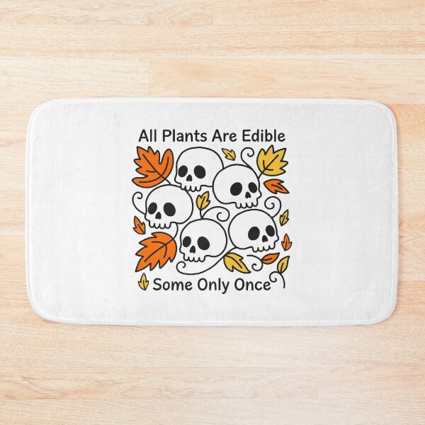 Item preview, All Plants Are Edible Some Only Once designed and sold by gunaone-design.