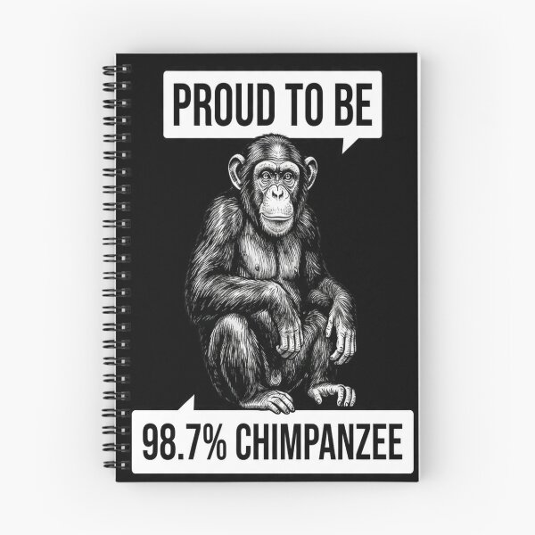 Item preview, PROUD TO BE 98.7% CHIMPANZEE designed and sold by dellonszpakw.