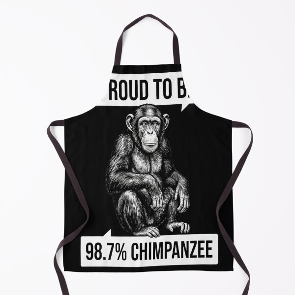 Item preview, PROUD TO BE 98.7% CHIMPANZEE designed and sold by dellonszpakw.