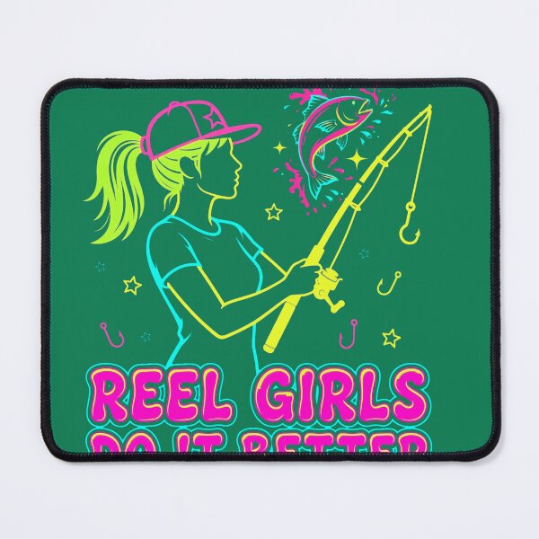 Item preview, Reel Girls Do It Better - Neon Fishing Girl Funny Fisherwoman designed and sold by PrettyCrypt.
