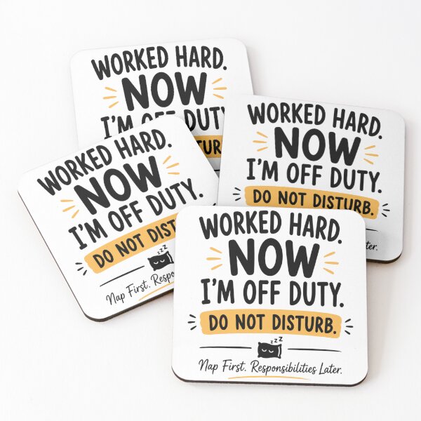 Item preview, Worked Hard Now I'm Off Duty | Funny Work Quote | Minimal Typography Design designed and sold by InspiredCreatives.
