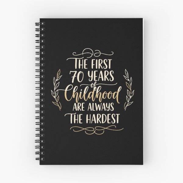 Item preview, The First 70 Years Of Childhood Are Always The Hardest 70th Birthday Humor designed and sold by PopStars1993.