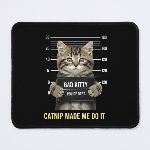 Item preview, Bad Kitty Catnip Made Me Do It Funny Cat Lover Feline designed and sold by SofiBlair.