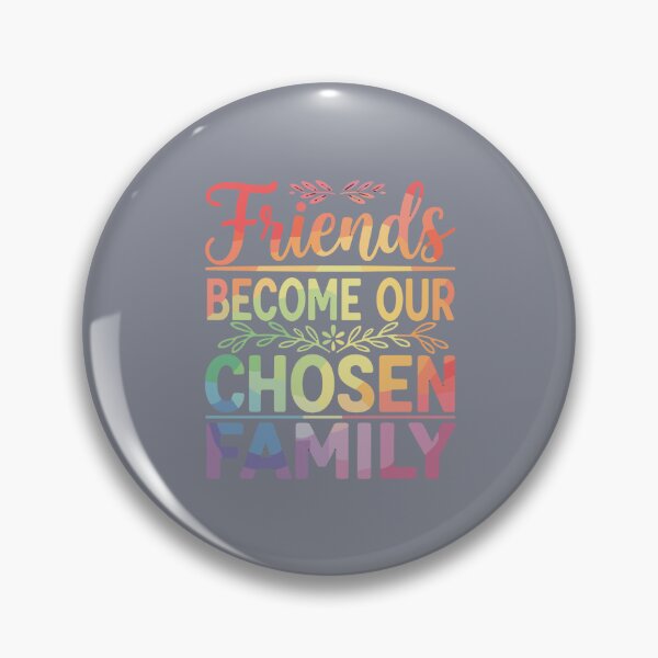 Item preview, Friends Become Our Chosen Family Best Friends Friendship Quote designed and sold by SofiBlair.