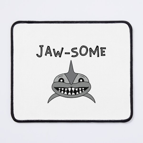 Item preview, Jawsome Funny Shark Pun designed and sold by Sartoris Art.