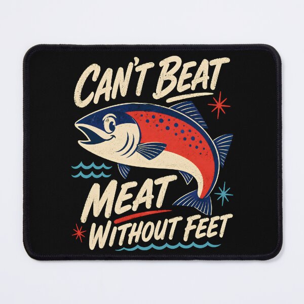 Item preview, Can’t Beat Meat Without Feet Fishing Humor designed and sold by Victor Shadehorn.