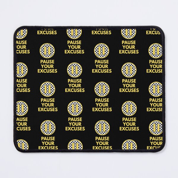 Item preview, Pause Your Excuses Design #1582 designed and sold by topzmart.