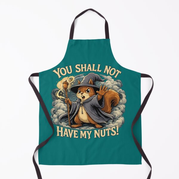 Item preview, You Shall Not Have My Nuts! designed and sold by SecretSquirrellDesigns.