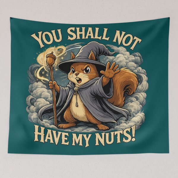 Item preview, You Shall Not Have My Nuts! designed and sold by SecretSquirrellDesigns.